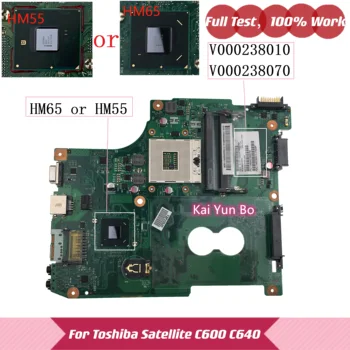 Материнская Плата V000238010 V000238070 Для Toshiba Satellite C600 C640 C645 Материнская Плата Ноутбука 6050A2423901 DDR3 HM55 HM65 Ноутбук