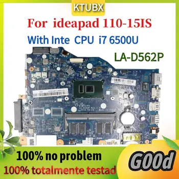 Материнская плата LA-D562P.Для материнской платы ноутбука Lenovo 110-15ISK 110-15IKB.С процессором i7 6500U 4g RAM 100% Тестовая работа