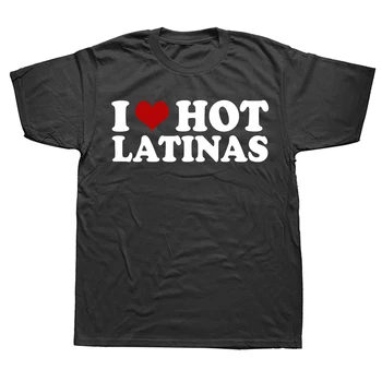 Новинка, потрясающие футболки I Heart Latinas, графическая уличная одежда, подарки на день рождения с коротким рукавом, футболки I Love Latina, Мужская одежда