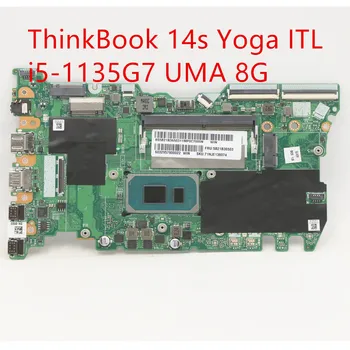 Материнская Плата Для ноутбука Lenovo ThinkBook 14s Yoga ITL Mainboard i5-1135G7 UMA 8G 5B21B36503