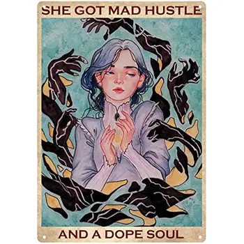 Жестяная табличка She Got Mad Hustle and A Soul Trippy Girl Винтажные металлические жестяные таблички для мужчин и женщин с цитатами, настенный декор, прямоугольник