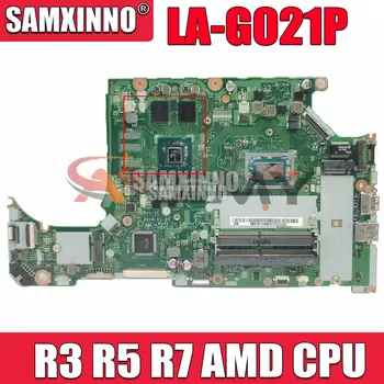 Материнская плата A315-41 LA-G021P для Acer Nitro 5 AN515-52 A315-41 LA-G021P Материнская плата ноутбука Материнская плата RX560 GPU R3 R5 R7 AMD CPU